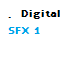 Digital SFX 1