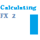 Calculating FX 2