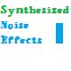 Synthesized Noise Effects