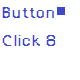 Button Click 8