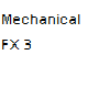 Mechanical FX 3