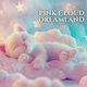 Pink Cloud Dreamland