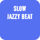 Slow Jazzy Beat