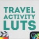 Travel Activity LUTs | FCPX & Apple Motion - VideoHive Item for Sale