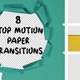 8 Paper Stop Motion Transitions Pack - VideoHive Item for Sale