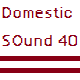 Domestic Sound 40