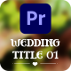 Wedding title V.01 - Premiere Pro - VideoHive Item for Sale