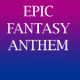 Epic Fantasy Anthem