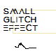 Small Glitch Effect