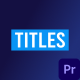 Titles | MOGRT - VideoHive Item for Sale