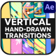 Vertical Hand Drawn Transitions | After Effects - VideoHive Item for Sale