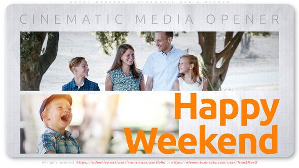 Happy Weekend - Cinematic Media Opener alt