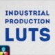 Industrial Production LUTs | DaVinci Resolve - VideoHive Item for Sale
