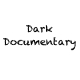 Dark Documentary