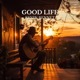 Good Life