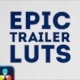 Epic Trailer LUTs | DaVinci Resolve - VideoHive Item for Sale