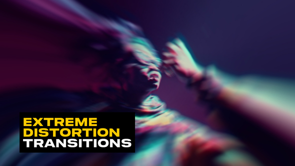 Extreme Distortion Transitions