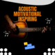 Acoustic Motivational Inspiring. 2 - AudioJungle Item for Sale