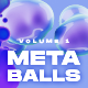 Metaballs: Volume 1 - GraphicRiver Item for Sale