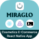 Miraglo - Cosmetics E-Commerce React Native App | CLI 0.72.0 | Redux | Redux Thunk - CodeCanyon Item for Sale
