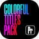 Colorful Titles Pack // Pr - VideoHive Item for Sale