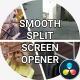Smooth Split Screen Opener - VideoHive Item for Sale