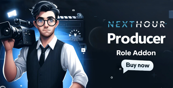 Next Hour - Producers Role Addon