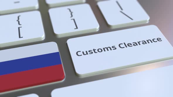 CUSTOMS CLEARANCE Text and Flag of Russia on the Keyboard