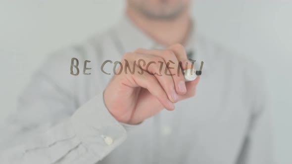 Be Conscientious