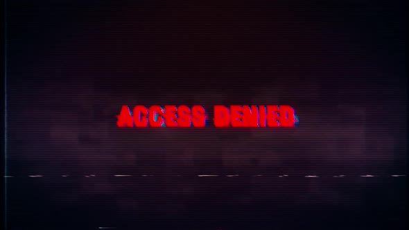 Access Denied text with glitch retro effect