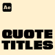 Quote Titles - VideoHive Item for Sale