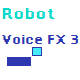 Robot Voice FX 3