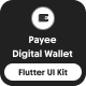 Payee Digital Wallet Flutter App UI Kit - CodeCanyon Item for Sale