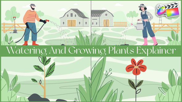 Watering And Growing Plants Explainer for FCPX