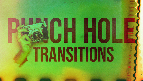 Punch Hole Transitions