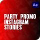 Party Promo Instagram Stories - VideoHive Item for Sale