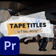 Tape Titles Mogrt - VideoHive Item for Sale