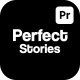 Perfect Stories For Premiere Pro - VideoHive Item for Sale