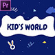 Kid's World Opener | Premiere Pro - VideoHive Item for Sale