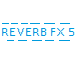Reverb FX 5