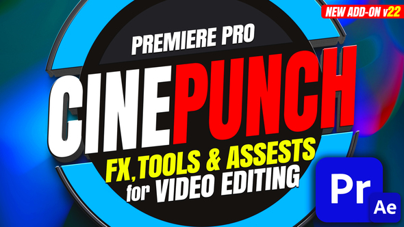 CINEPUNCH for Premiere Pro - All the Tools, Assets & Effects You Need for Video Editing