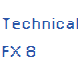 Technical FX 8