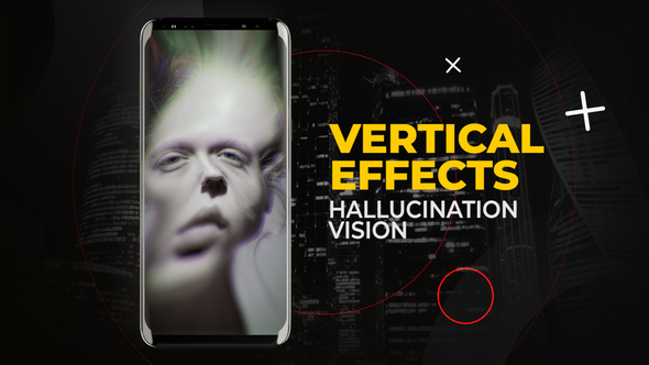 Vertical Hallucination Vision Effects