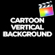 Cartoon Vertical Background | Final Cut Pro - VideoHive Item for Sale