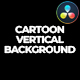 Cartoon Vertical Background | DaVinci Resolve Macros - VideoHive Item for Sale