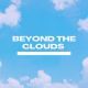 Beyond the Clouds