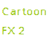 Cartoon FX 2