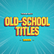 Old-School Titles - VideoHive Item for Sale