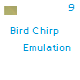 Bird Chirp Emulation 9