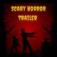 Scary Horror Trailer